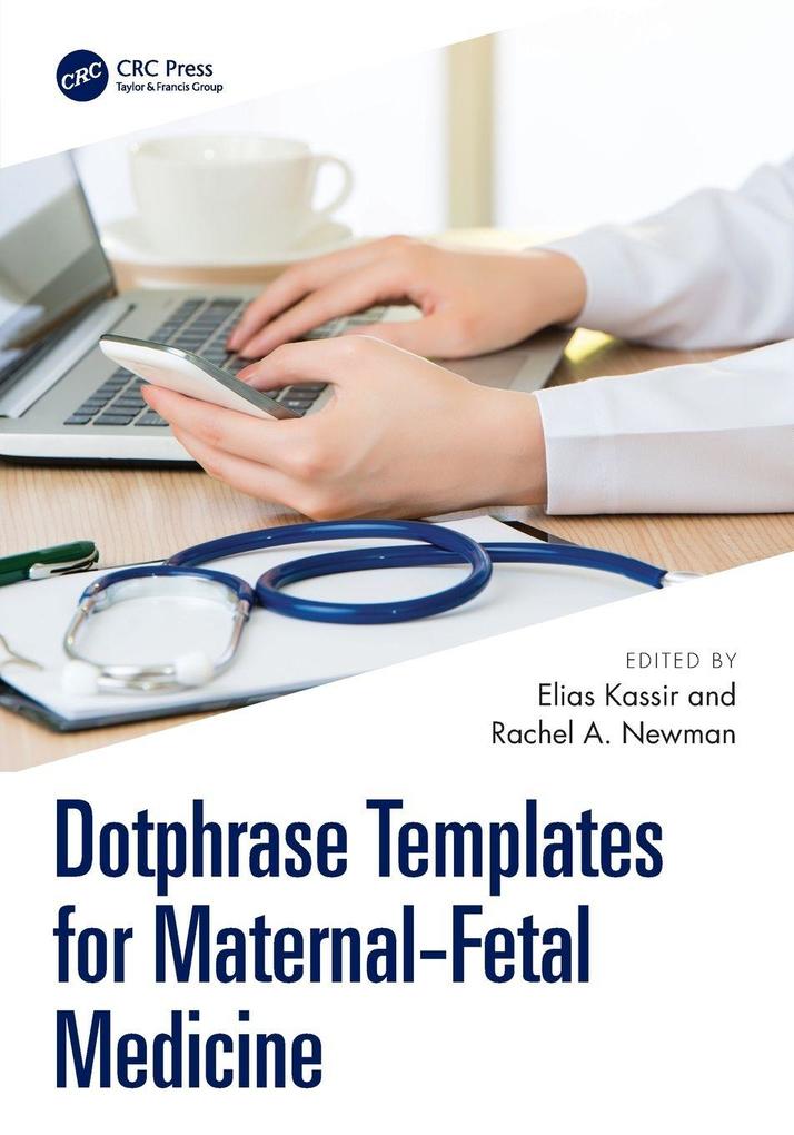 Dotphrase Templates for Maternal-Fetal Medicine
