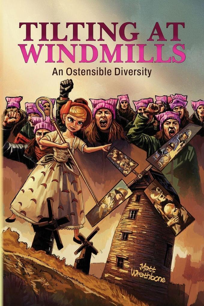 Tilting at Windmills