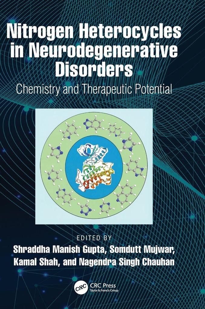 Nitrogen Heterocycles in Neurodegenerative Disorders