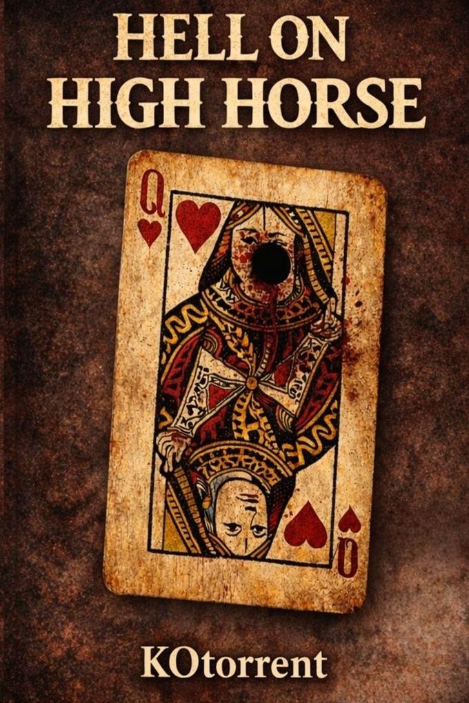 Hell on High Horse