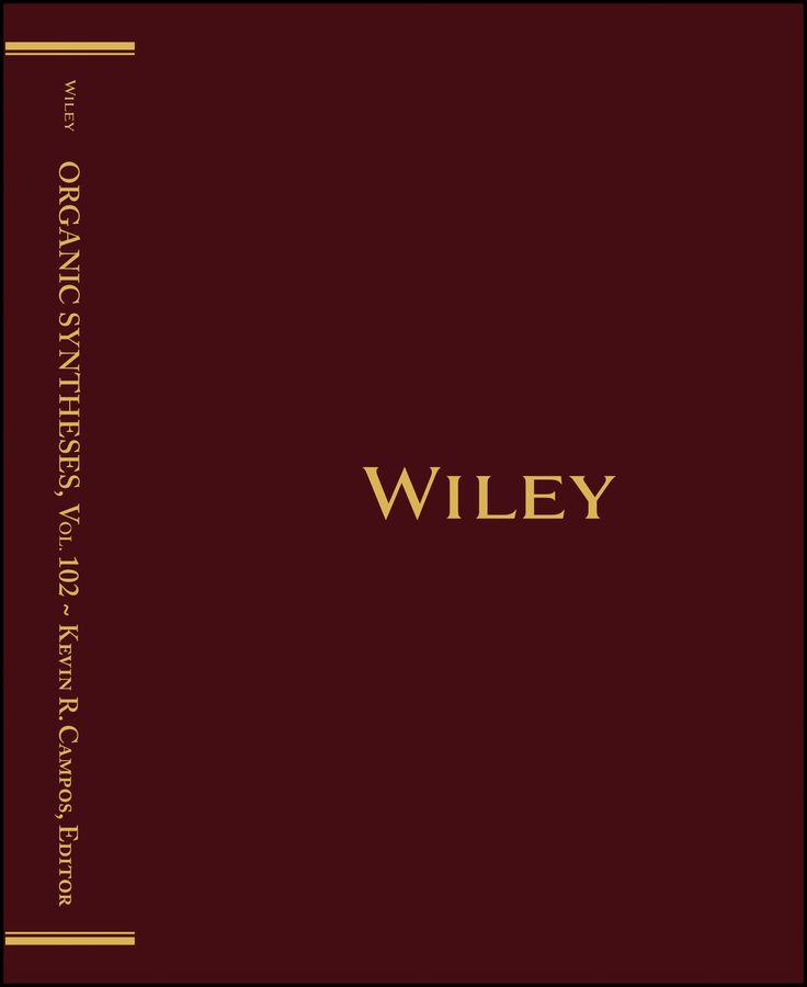 Organic Syntheses Volume 102