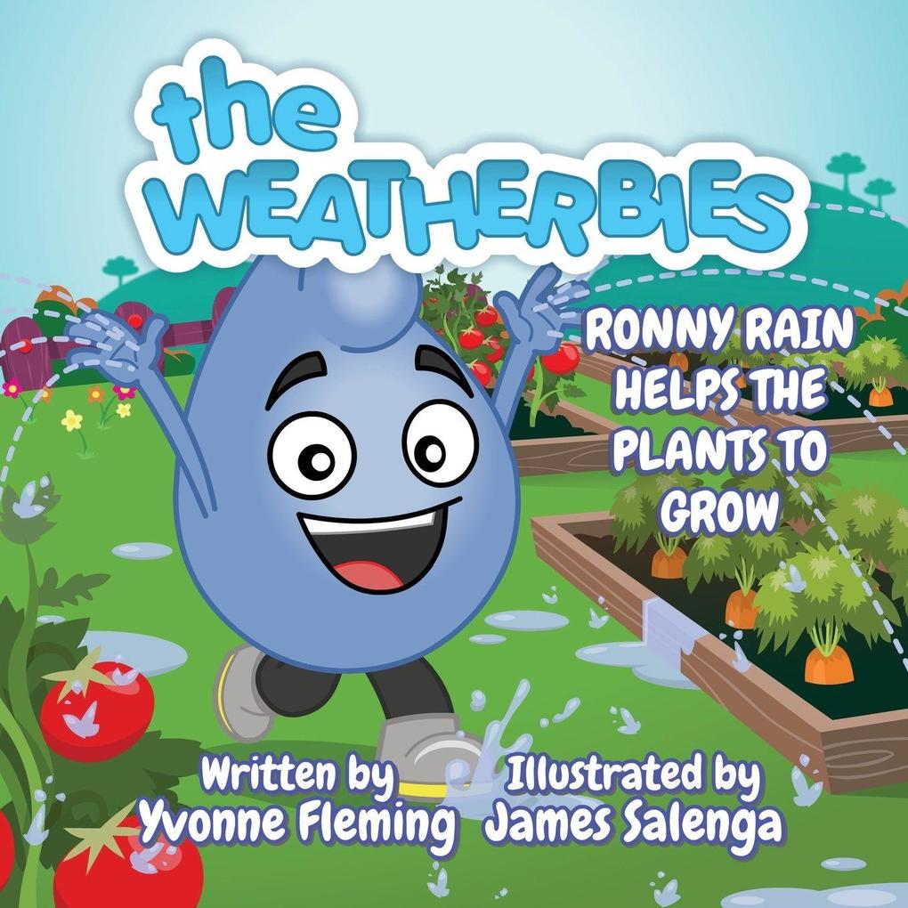 Ronny Rain Helps the Plants to Grow