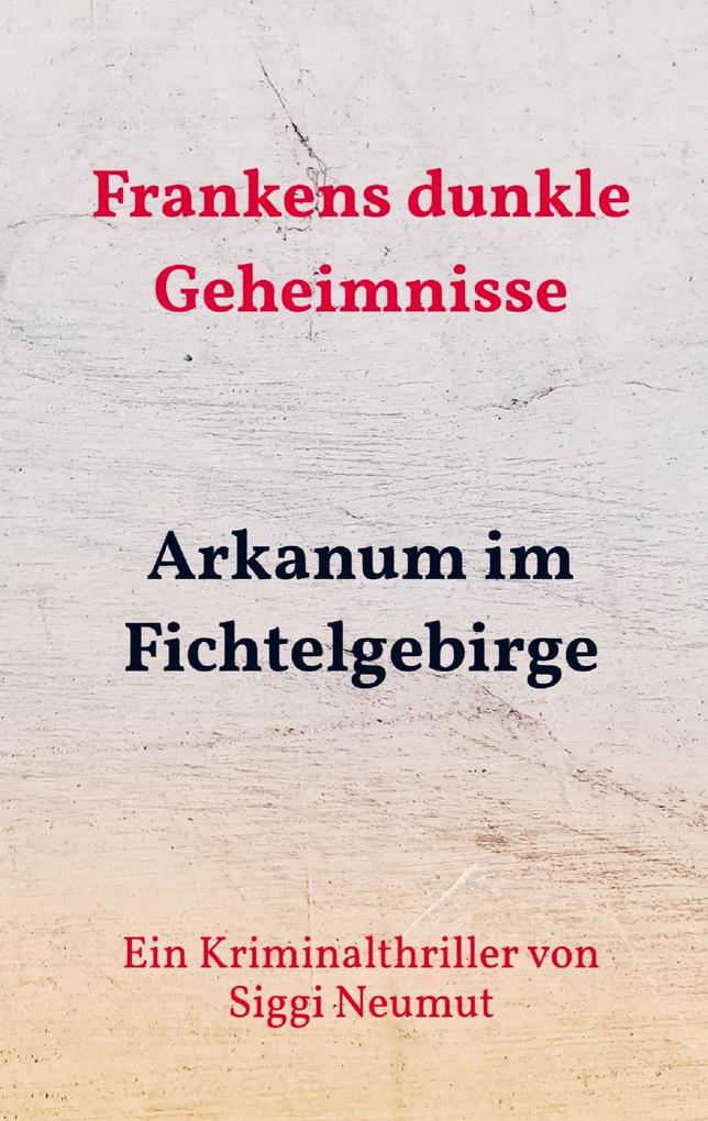 Arkanum im Fichtelgebirge
