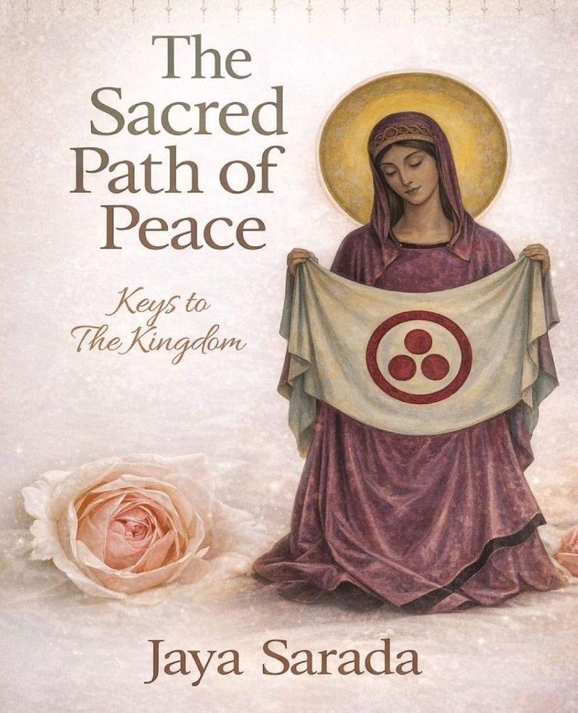 The Sacred Path Of Peace