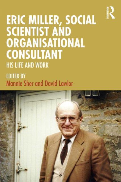 Eric Miller Social Scientist and Organisational Consultant