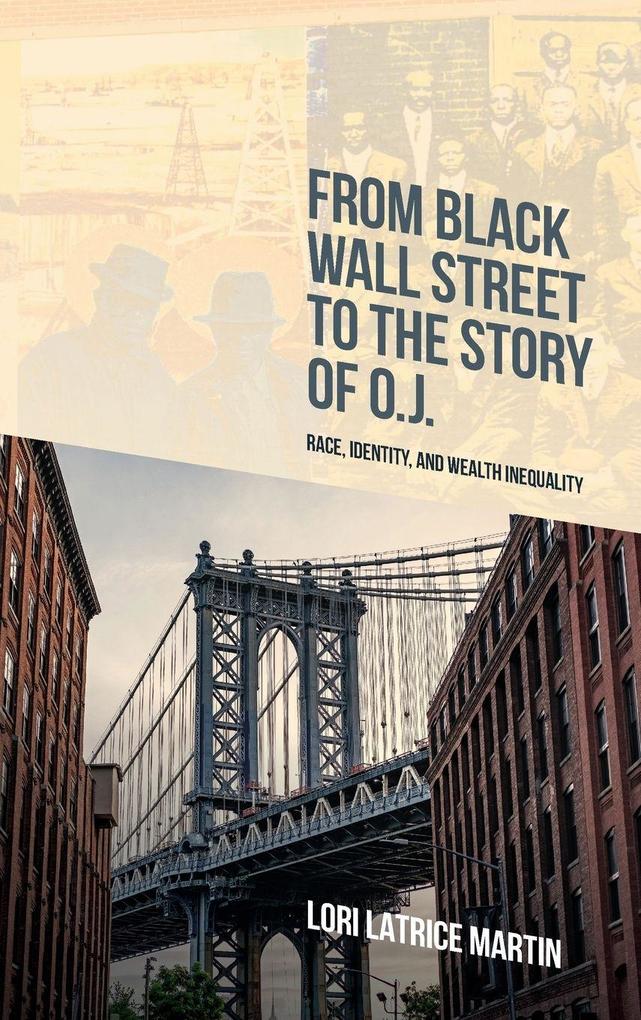 From Black Wall Street to the Story of O.J.