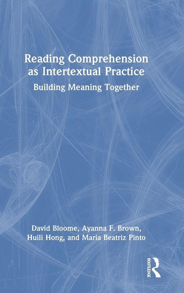 Reading Comprehension as Intertextual Practice