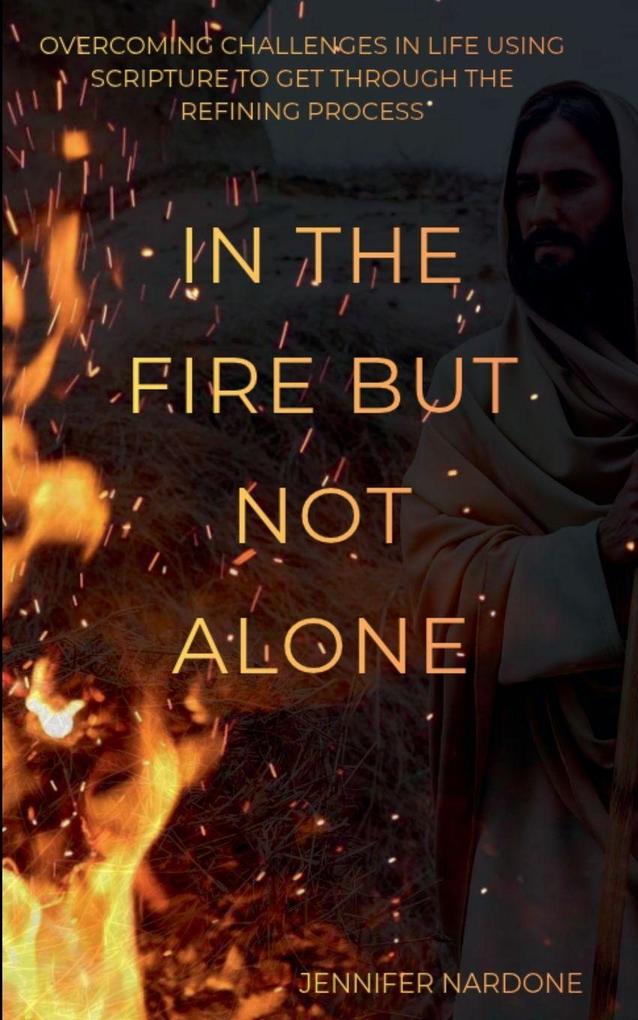 In the Fire but Not Alone