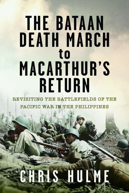 Bataan Death March to MacArthur's Return