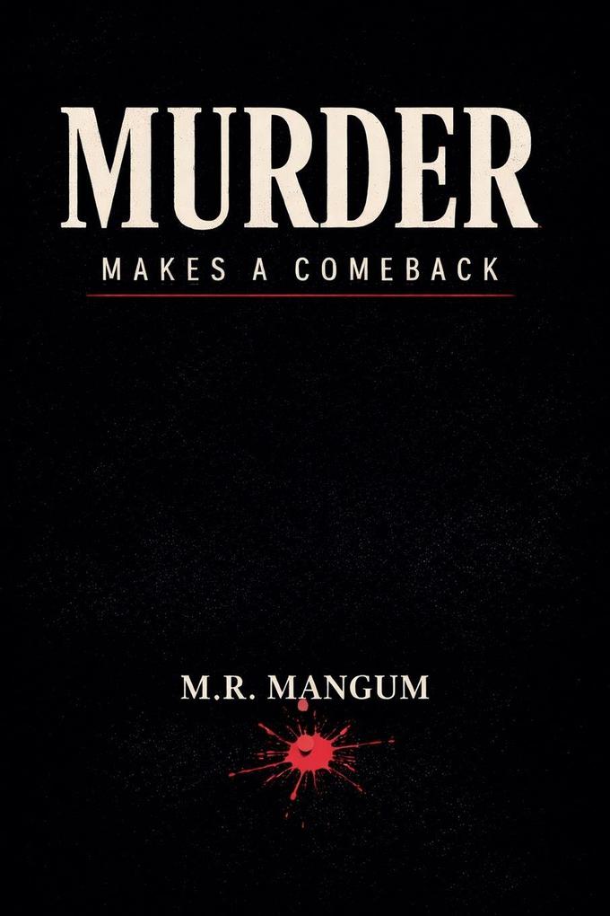 Murder Makes a Comeback
