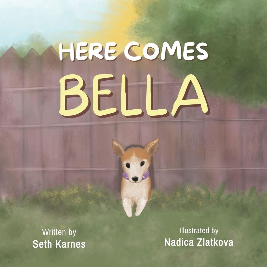 Here Comes Bella