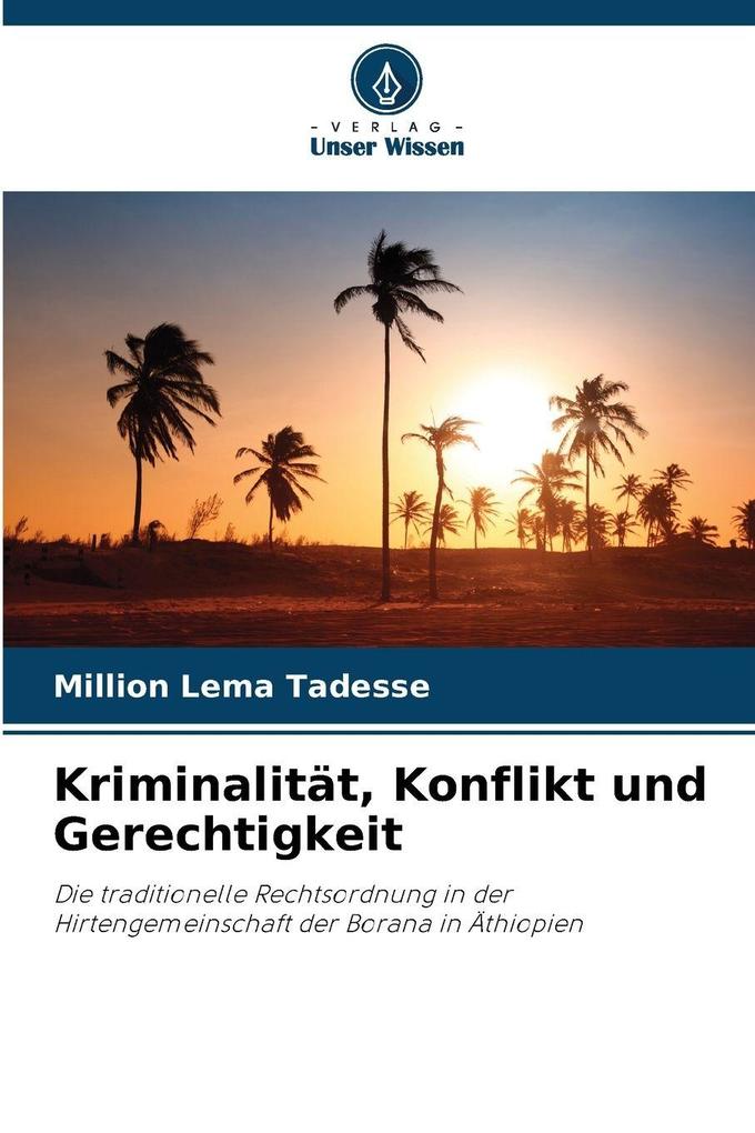 Kriminalität Konflikt und Gerechtigkeit