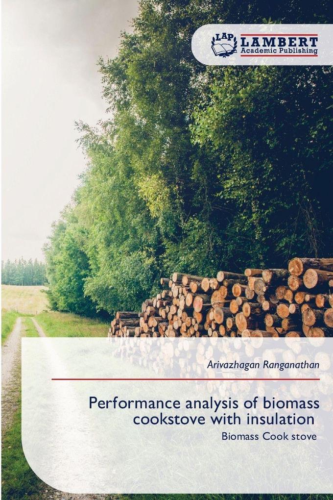Performance analysis of biomass cookstove with insulation