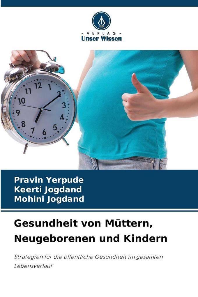 Gesundheit von Müttern Neugeborenen und Kindern