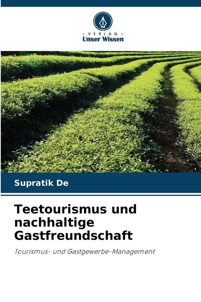 Teetourismus und nachhaltige Gastfreundschaft