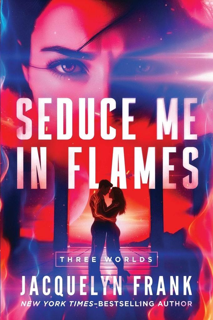 Seduce Me in Flames