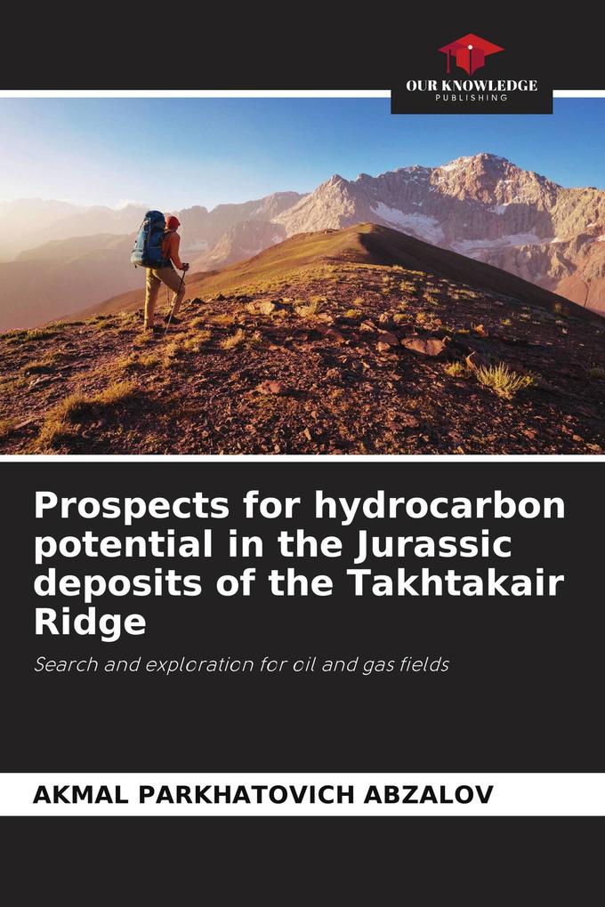 Prospects for hydrocarbon potential in the Jurassic deposits of the Takhtakair Ridge