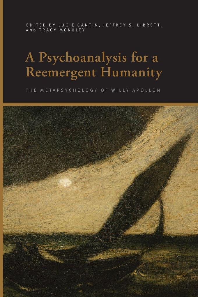 A Psychoanalysis for a Reemergent Humanity