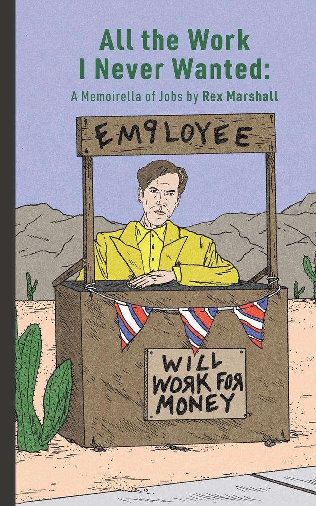 All the Work I Never Wanted