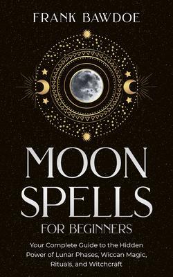 Moon Spells for Beginners