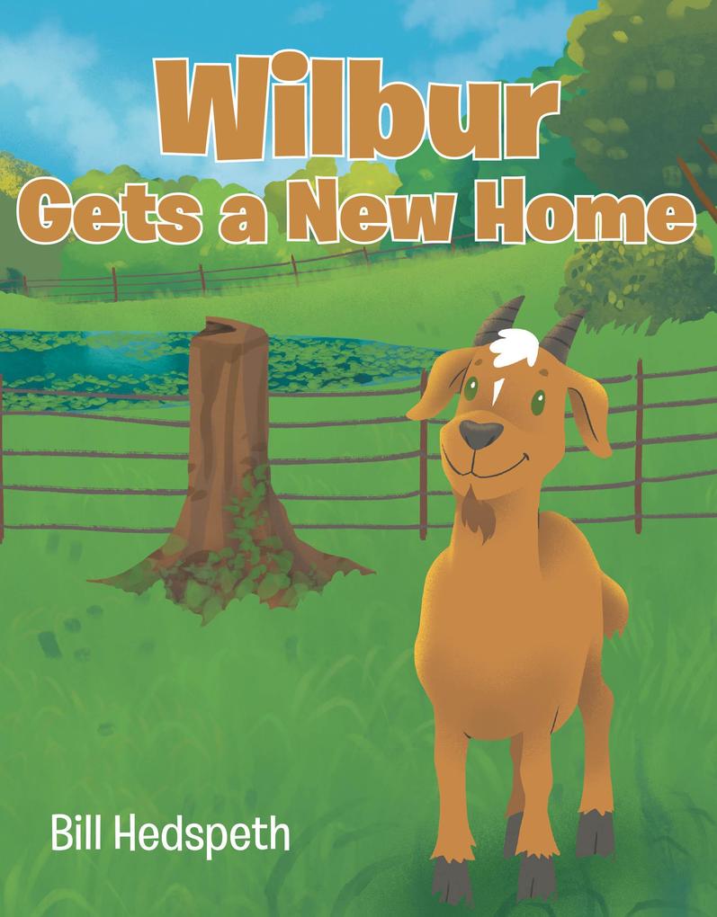 Wilbur Gets a New Home