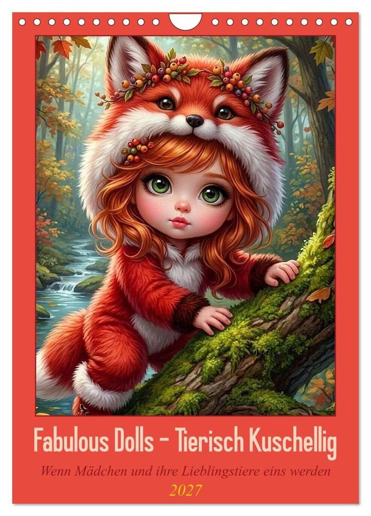 Fabulous Dolls - Tierisch Kuschellig (Wandkalender 2027 DIN A4 hoch) CALVENDO Monatskalender