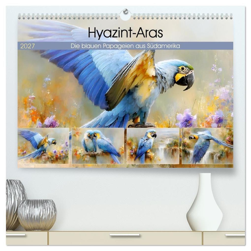 Hyazint-Aras. Die blauen Papageien aus Südamerika (hochwertiger Premium Wandkalender 2027 DIN A2 quer) Kunstdruck in Hochglanz