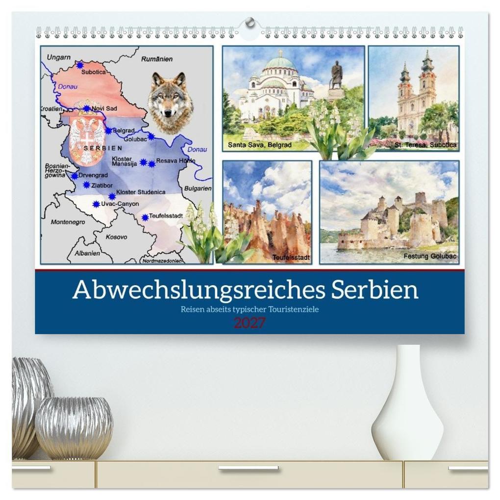 Abwechslungsreiches Serbien (hochwertiger Premium Wandkalender 2027 DIN A2 quer) Kunstdruck in Hochglanz