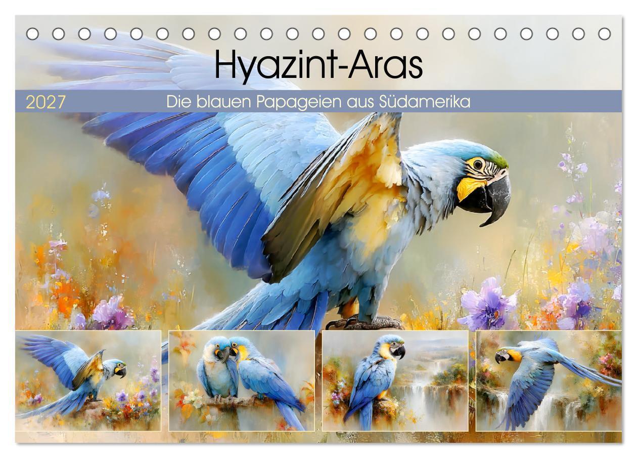 Hyazint-Aras. Die blauen Papageien aus Südamerika (Tischkalender 2027 DIN A5 quer) CALVENDO Monatskalender
