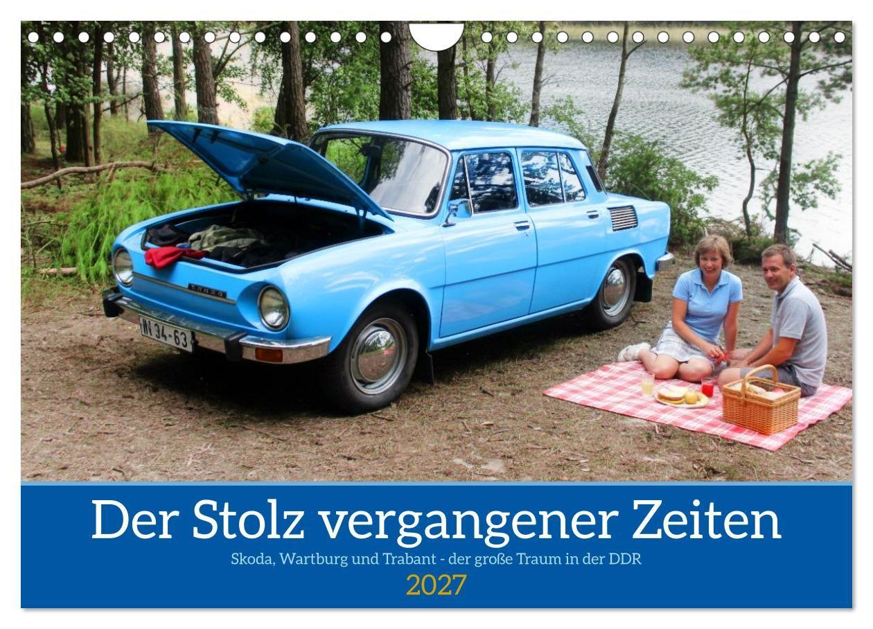 Der Stolz vergangener Zeiten (Wandkalender 2027 DIN A4 quer) CALVENDO Monatskalender