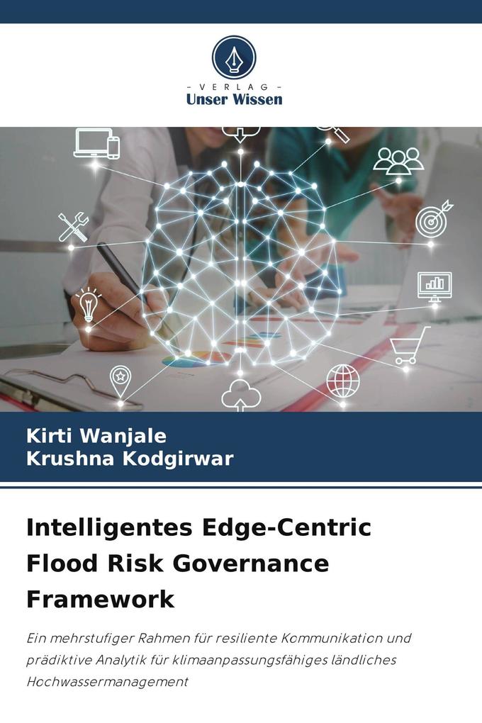 Intelligentes Edge-Centric Flood Risk Governance Framework