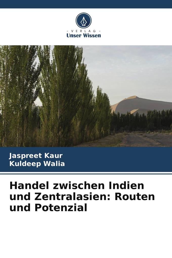 Handel zwischen Indien und Zentralasien: Routen und Potenzial
