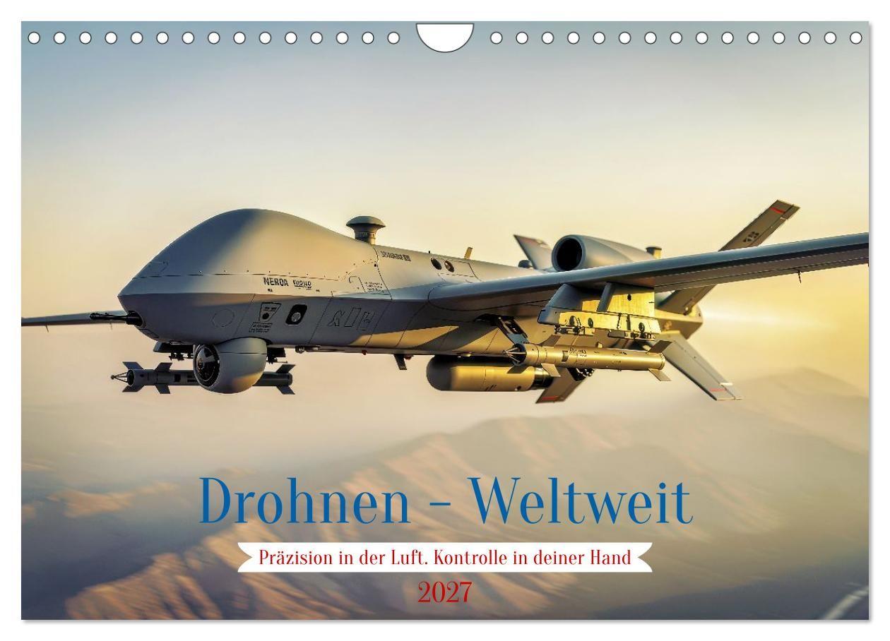 Drohnen - Weltweit (Wandkalender 2027 DIN A4 quer) CALVENDO Monatskalender