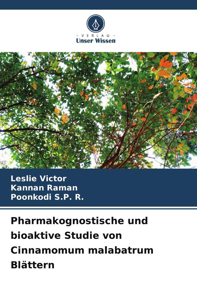 Pharmakognostische und bioaktive Studie von Cinnamomum malabatrum Blättern