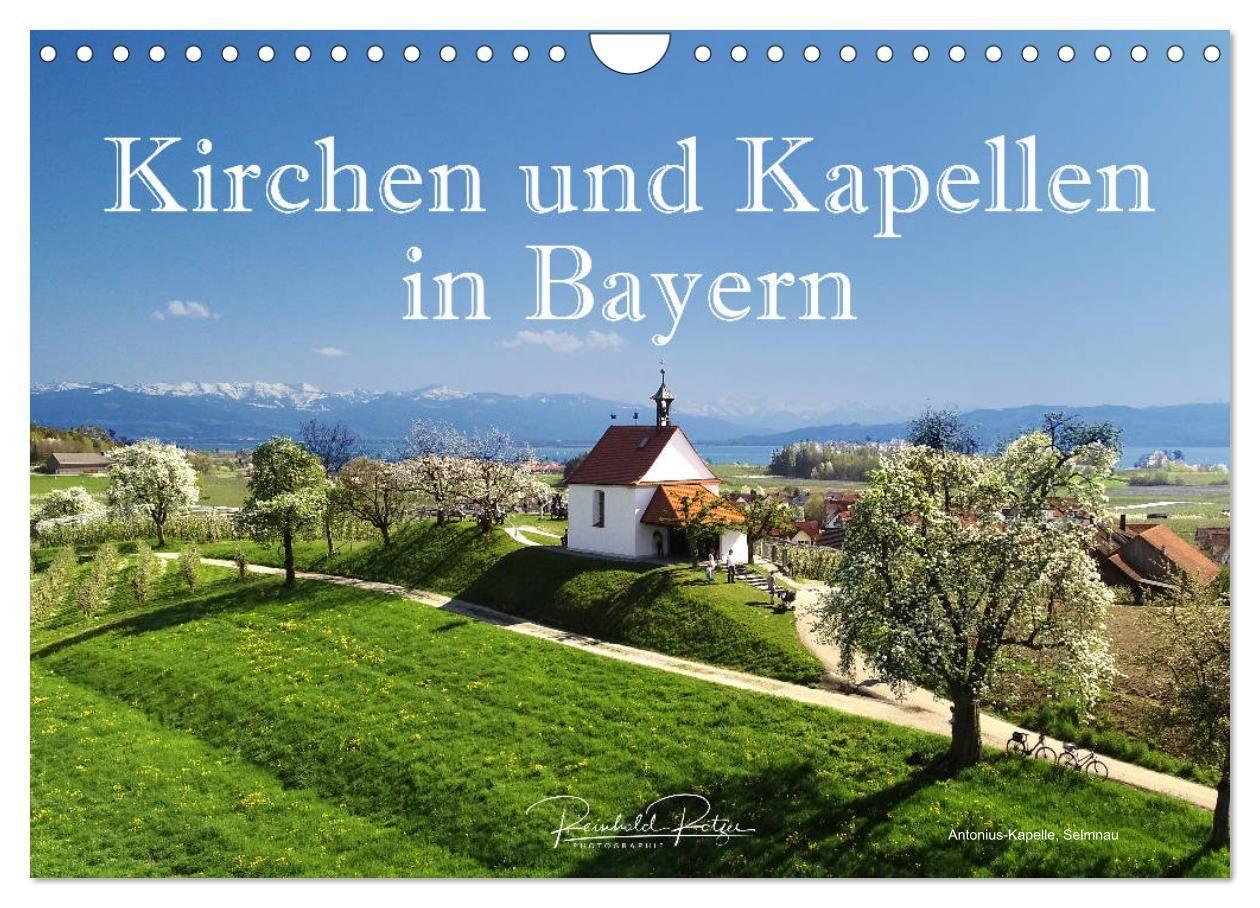 Kirchen und Kapellen in Bayern (Wandkalender 2027 DIN A4 quer) CALVENDO Monatskalender