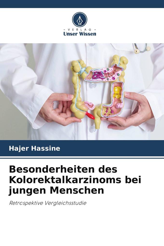 Besonderheiten des Kolorektalkarzinoms bei jungen Menschen