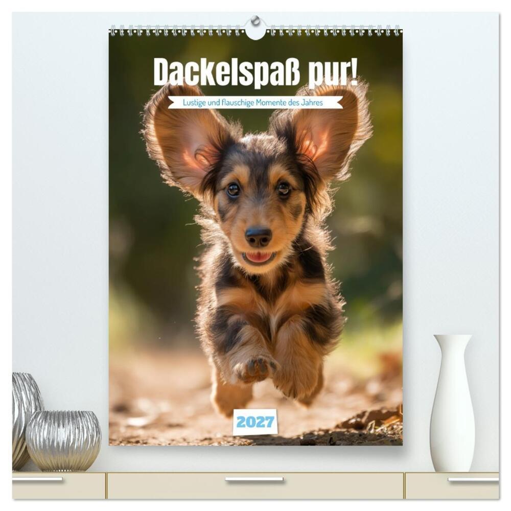 Dackelspaß pur! (hochwertiger Premium Wandkalender 2027 DIN A2 hoch) Kunstdruck in Hochglanz