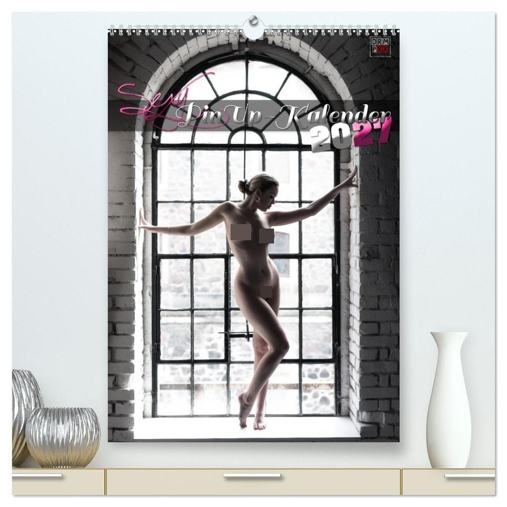 Sexy PinUp-Kalender 2027 (hochwertiger Premium Wandkalender 2027 DIN A2 hoch) Kunstdruck in Hochglanz