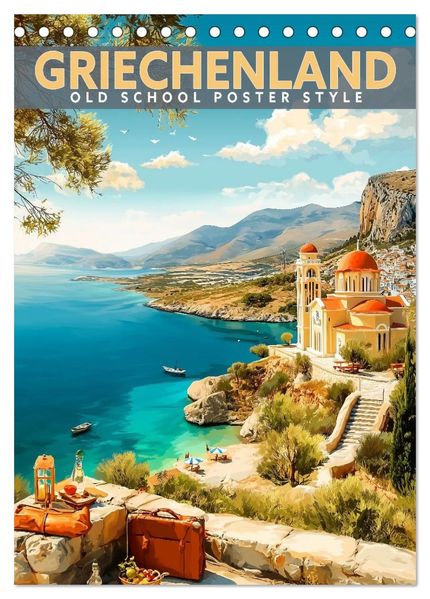Griechenland - Old School Poster Style (Tischkalender 2027 DIN A5 hoch) CALVENDO Monatskalender