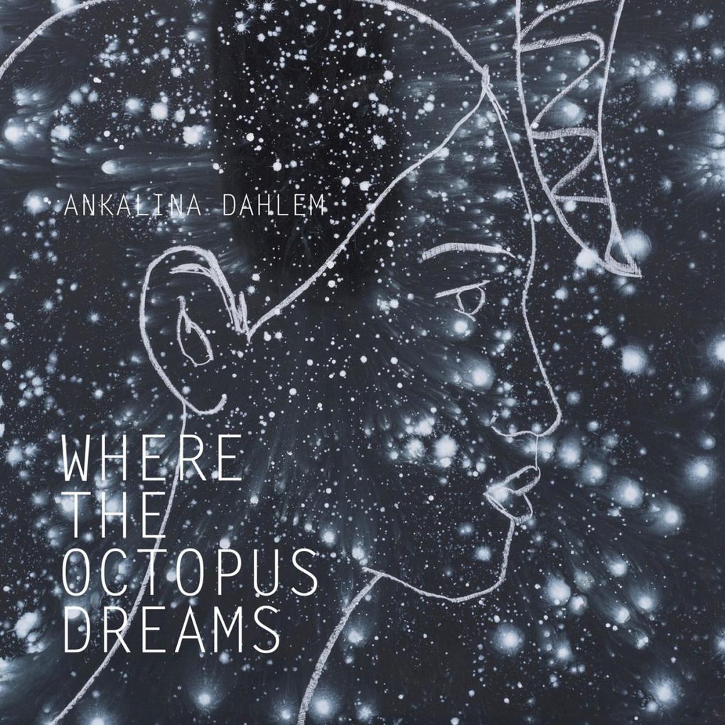 Where the Octopus Dreams