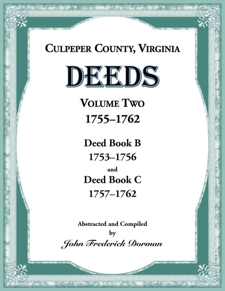 Culpeper County Virginia Deeds Volume Two 1755-1762