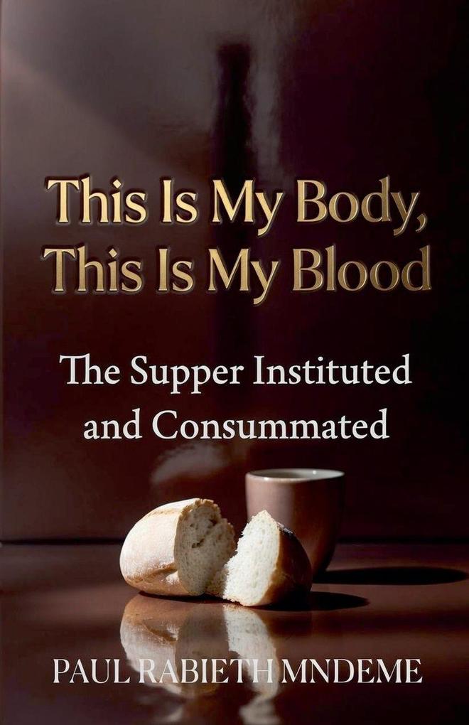 This Is My Body This Is My Blood