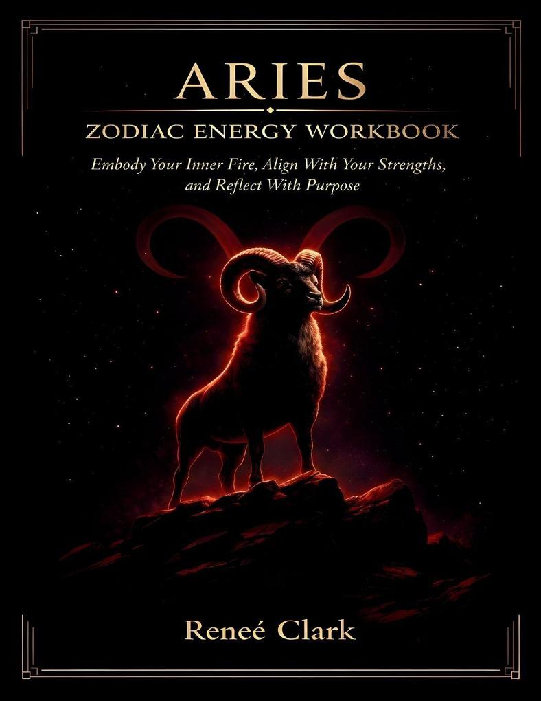 Aries Zodiac Energy Workbook