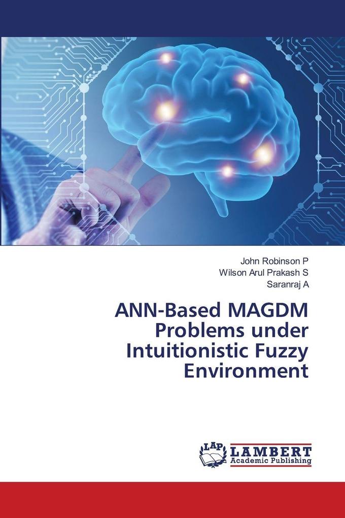 ANN-Based MAGDM Problems under Intuitionistic Fuzzy Environment