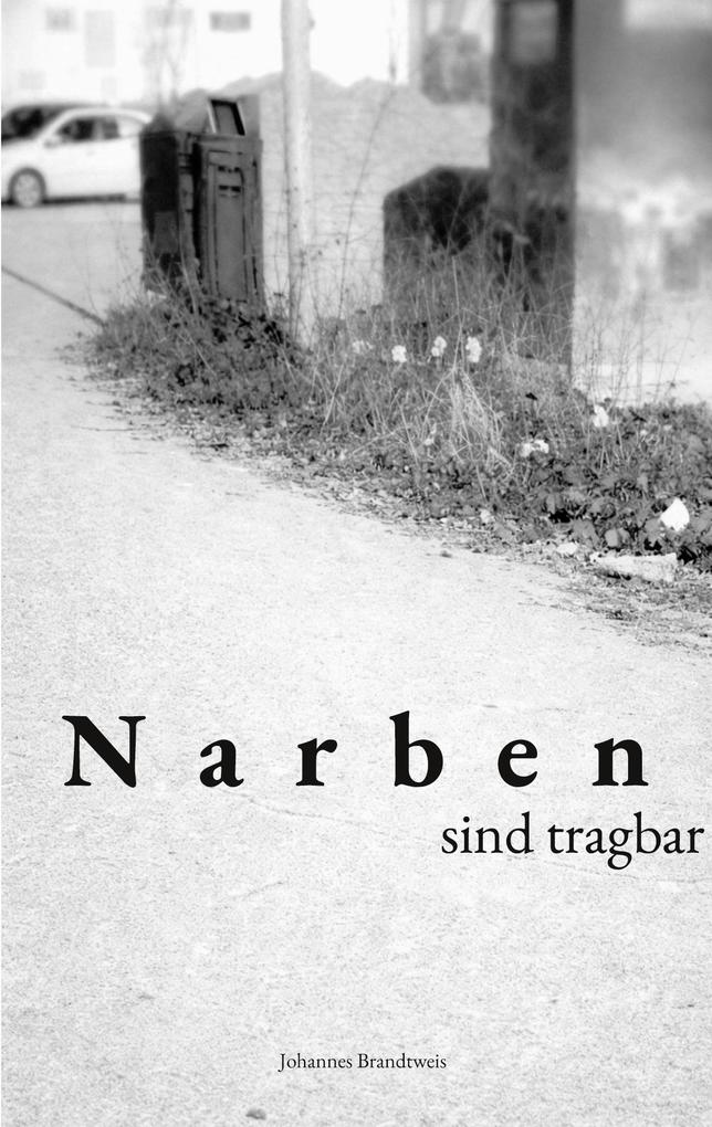 Narben sind tragbar