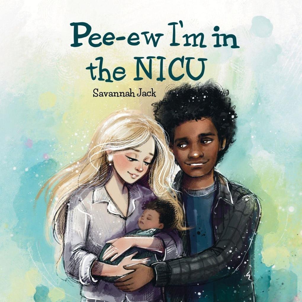 Pee-Ew I'm in the NICU