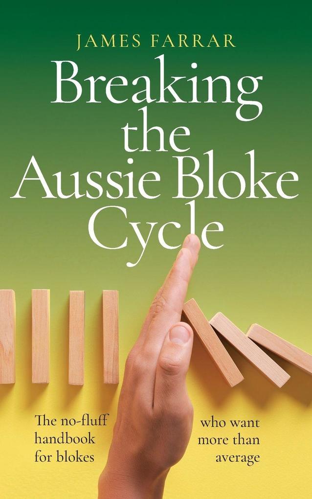 Breaking the Aussie Bloke Cycle