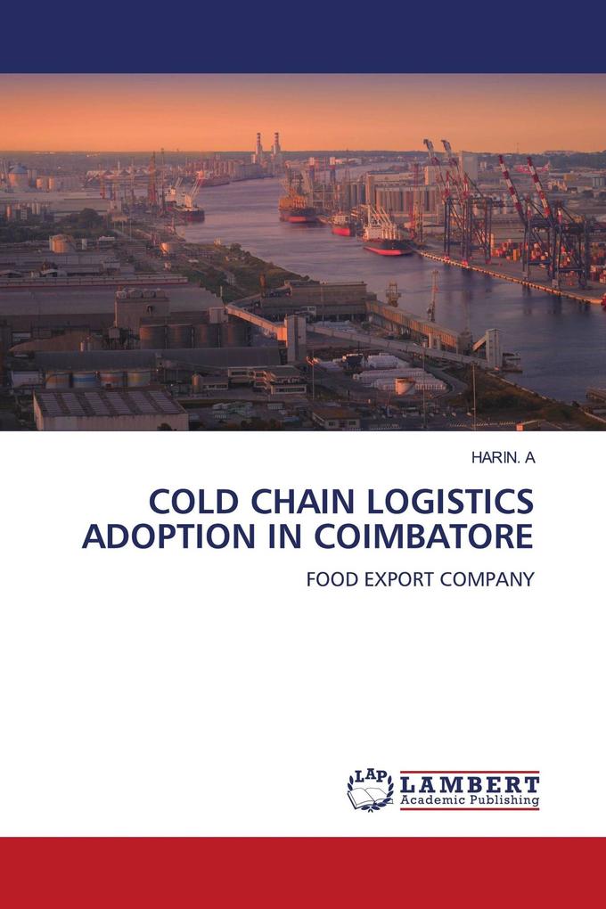 COLD CHAIN LOGISTICS ADOPTION IN COIMBATORE