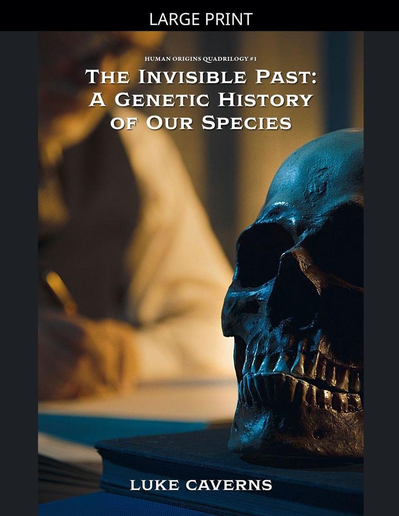 The Invisible Past