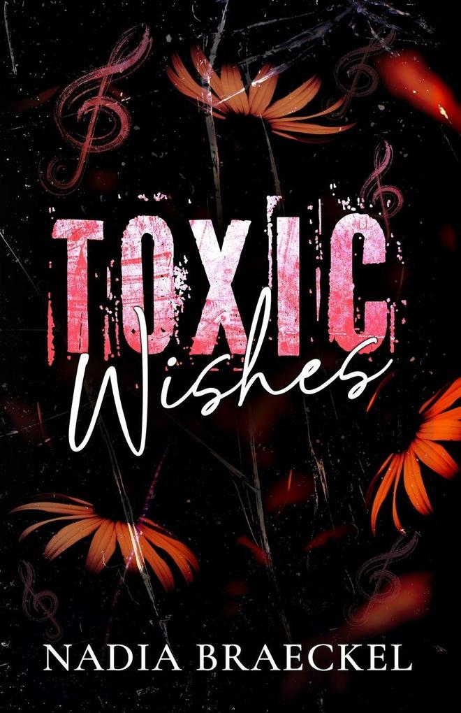 Toxic Wishes